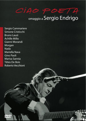 Ciao Poeta - Omaggio a Sergio Endrigo (DVD) (2007)
