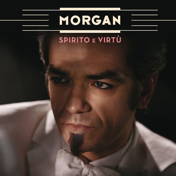 Morgan - Spirito e Virtù
