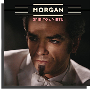 Morgan - Spirito e Virtù (2013)