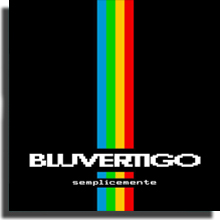 Bluvertigo - Semplicemente (2016)