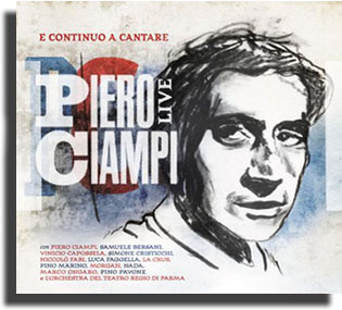 E continuo a cantare. Piero Ciampi Live (2010)