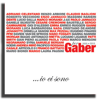 Giorgio Gaber - ...io ci sono (2012)